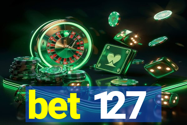 bet 127